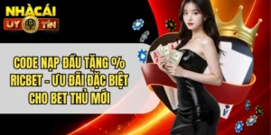 Code Nạp Đầu Tặng % Ricbet - Ưu Đãi Đặc Biệt Cho Bet Thủ Mới