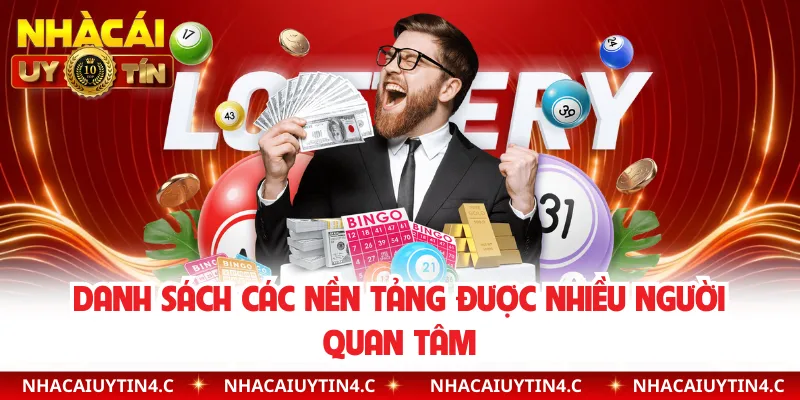 Danh sách các nền tảng được nhiều người quan tâm
