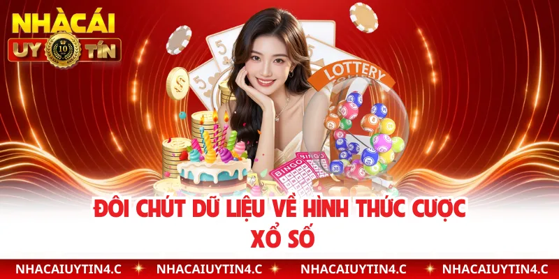 Đôi chút dữ liệu về hình thức cược xổ số