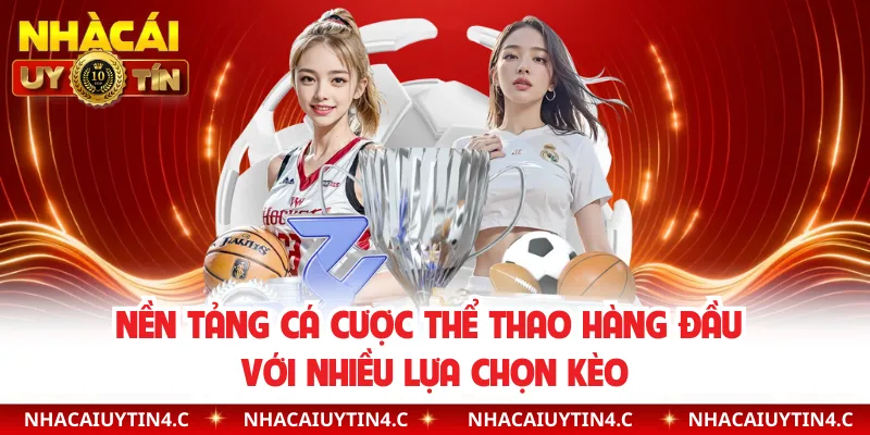 Nền tảng cá cược thể thao hàng đầu với nhiều lựa chọn kèo