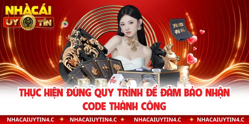 Thực hiện đúng quy trình để đảm bảo nhận code thành công